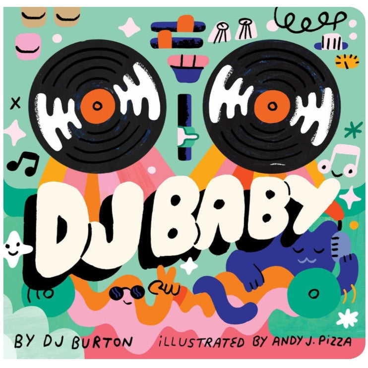 DJ Baby: A Touch-And-Feel Book