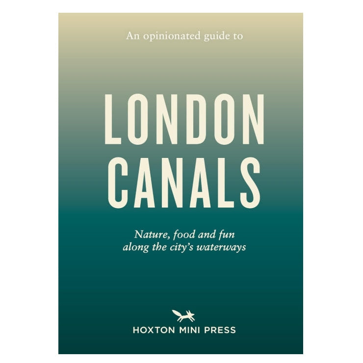 An Opinionated Guide to London Canals