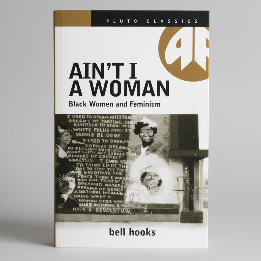 Ain't I A Woman: bell hooks