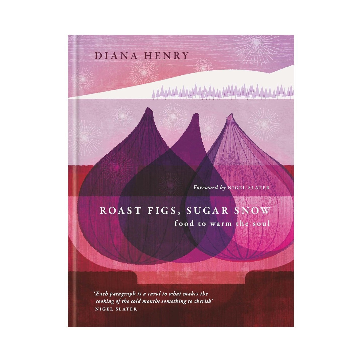 Roast Figs, Sugar Snow