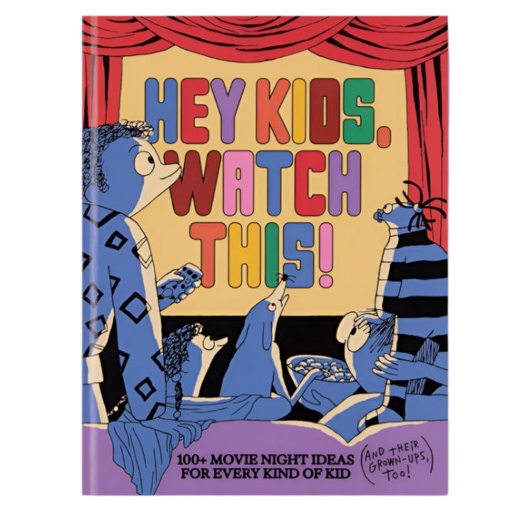 Hey Kids, Watch This!