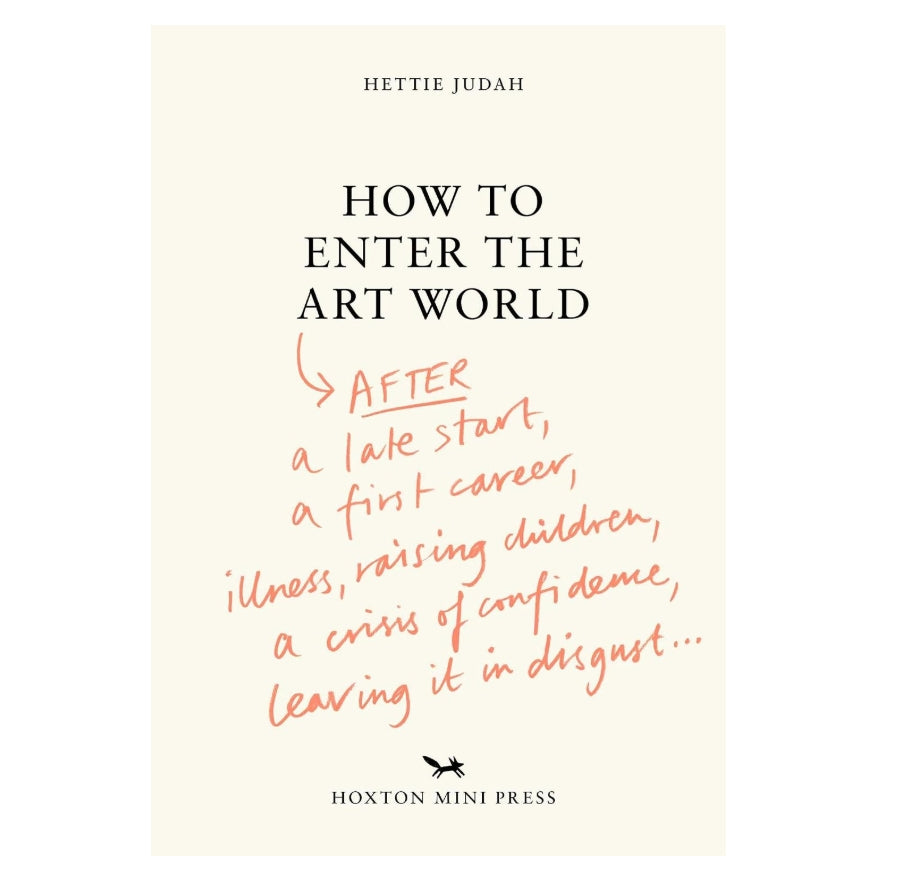 How to Enter the Art World…