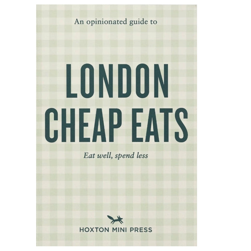 An Opinionated Guide to London Cheap Eats