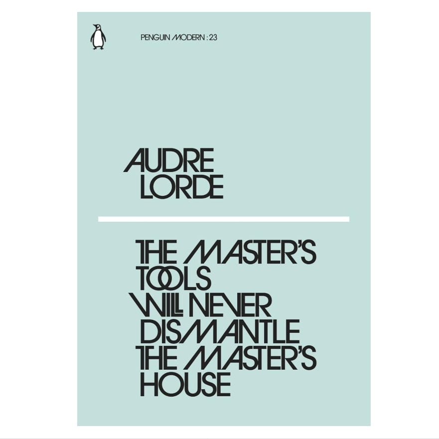 The Master's Tools Will Never Dismantle the Master's House