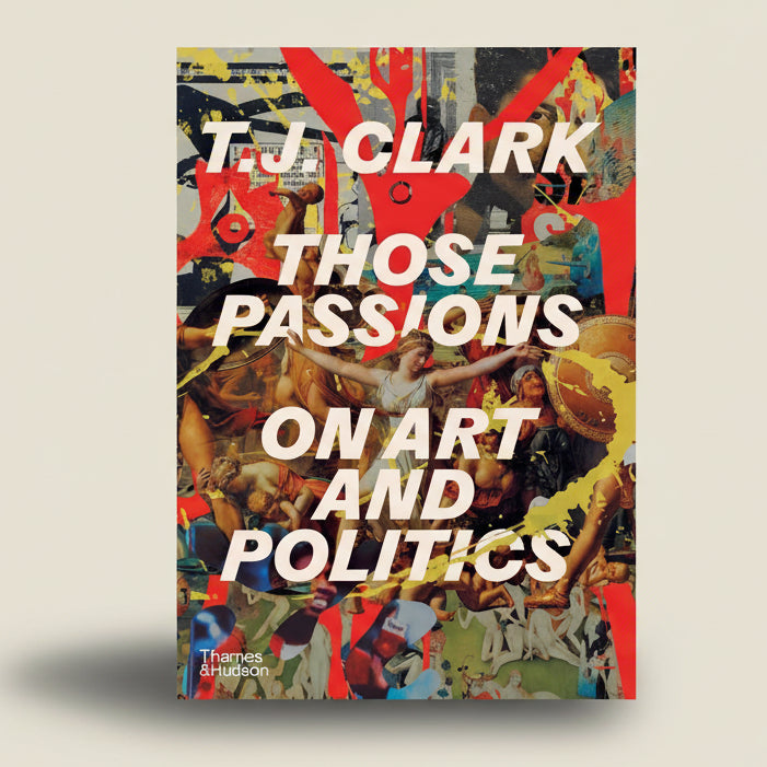 Those Passions: On Art and Politics