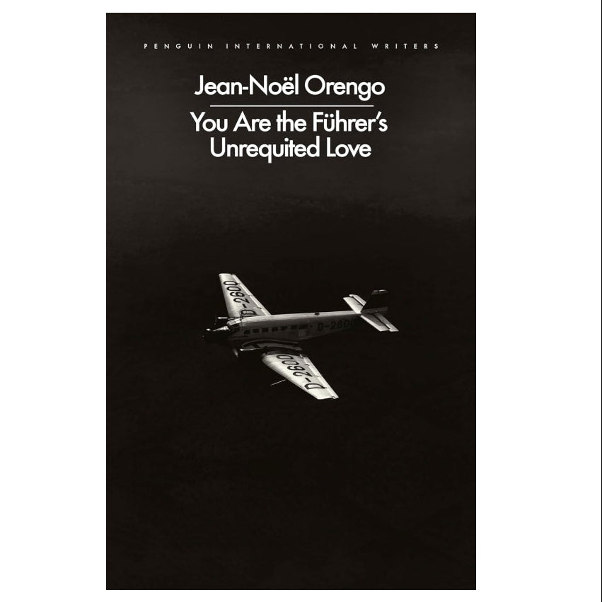 You Are the Führer's Unrequited Love