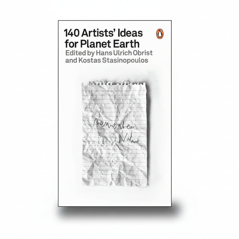 140 Artists’ Ideas for Planet Earth
