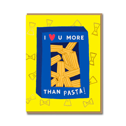 I Love You More Than Pasta Card
