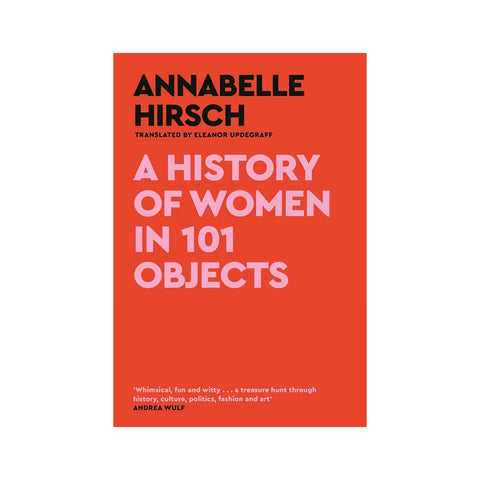 A History of Women in 101 Objects