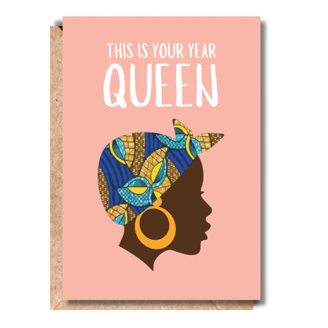 This is Your Year Queen Greetings Card