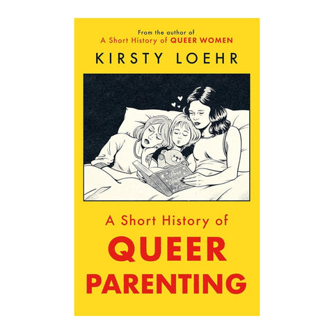 A Short History of Queer Parenting