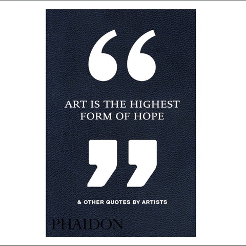 Art Is the Highest Form of Hope