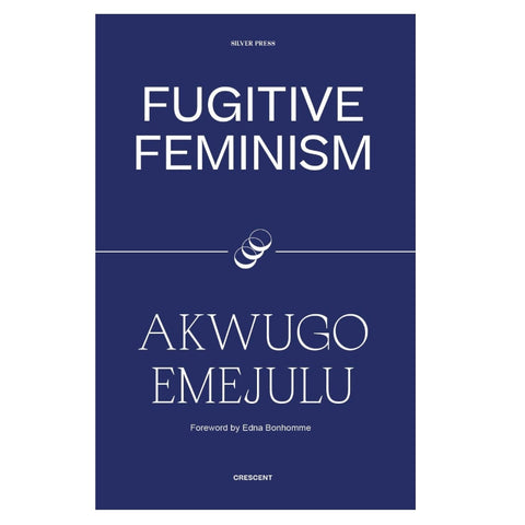 Fugitive Feminism