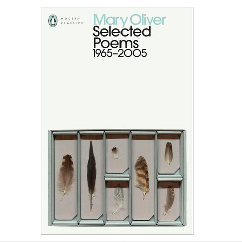 Mary Oliver Selected Poems: 1965-2005
