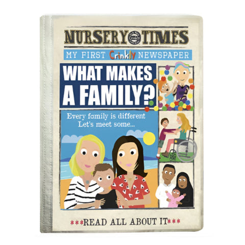 Crinkly Newspaper: What makes a Family?