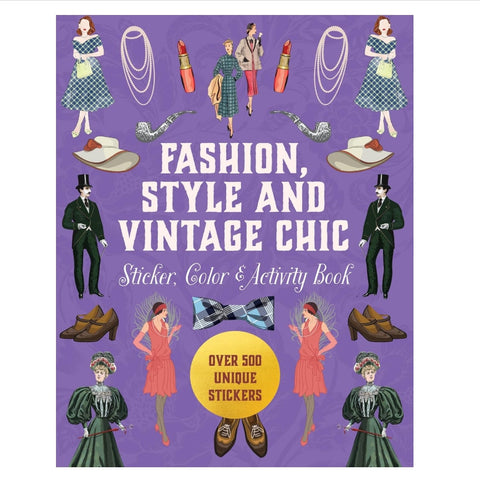 Fashion, Style and Vintage Chic Sticker, Color & Activity Book