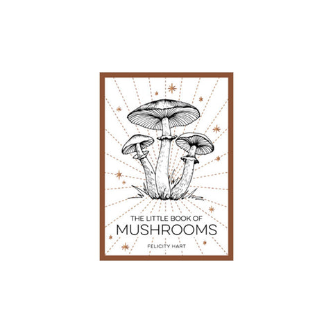 The Little Book of Mushrooms