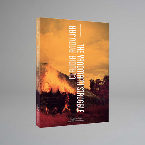 Claudia Andujar: The Yanomami Struggle Catalogue